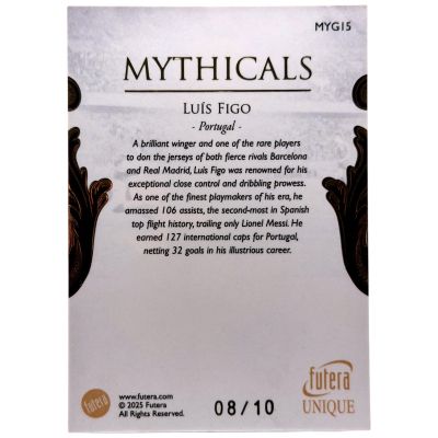 Luis Figo 2025 Futera Unique - Mythicals Goldframe 8/10 #MY-G15 Portugalia
